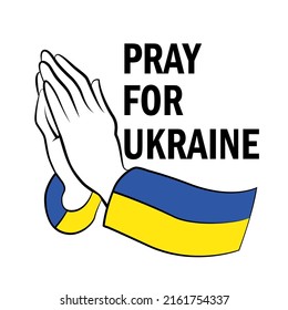 Kriegsgegner-Poster. Hände gefaltet für das Gebet und die Inschrift Beten für die Ukraine. Vektorgrafik.