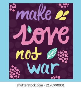 Anti-war poster, make love not war