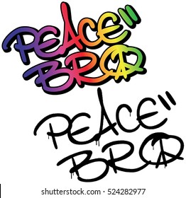 Anti-war,Peace bro,brother, spray graffiti tag. Hand lettering typography. Rainbow colors. White background.