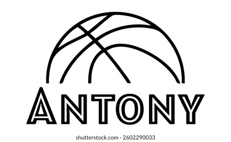 Antony  - first name written in sport style and stylized basketball sketch; black color; vector graphics for banners, cards, sweatshirts, prints, cricut, silhouette, sublimation