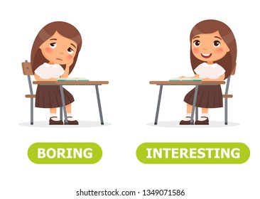 Antonyms concept, INTERESTING and BORING Educational word card with opposites.  Flash card for English studying. Little schoolgirl listens with interest to the lesson, child is bored. 