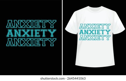 Anxiety awareness design for t-shirt, hoodie, bags, mugs, stickers, banner, poster, icon etc. 