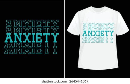 Anxiety awareness design for t-shirt, hoodie, bags, mugs, stickers, banner, poster, icon etc. 