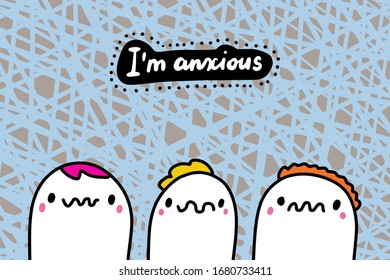 I'm anxious hand drawn vector illustration in cartoon comic style people expressive together worry textured background
