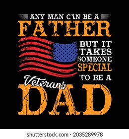 Any man can be a father but it takes someone special to be a dad