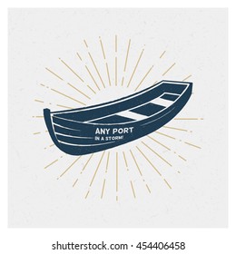 Any Port In A Storm. Wooden Rowing Boat Concept. Inspiring Creative Motivation Quote. Vector Typography Poster Design Concept.