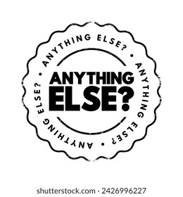 Anything Else question text stamp, concept background