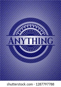 Anything emblem with denim high quality background