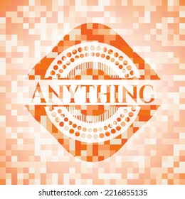 Anything orange mosaic emblem. Vector Illustration. Detailed. 