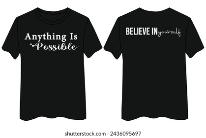 Anything Is Possible Believe In Yourself T Shirt Design