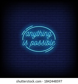 Anything Is Possible Neon Signs Style Text Vector