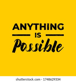 anything is possible quote lettering typography