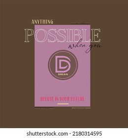 anything possible when you typographic for t-shirt prints, posters and other uses.