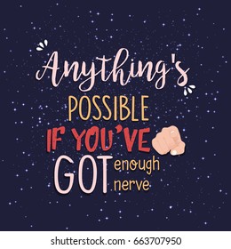 Anything s possible quote print in vector. motivation for life and happiness.