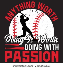 Anything worth doing is worth doing with baseball, Designs Bundle, Streetwear T-shirt Designs Artwork Set, Graffiti Vector Collection for Apparel and Clothing Print