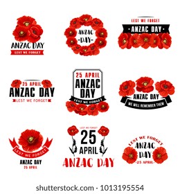 Anzac Day 25 April Australian remembrance day icons of red poppy flowers. Vector Anzac Day symbols and Lest We Forget of Australia and New Zealand soldiers war and peace memory anniversary