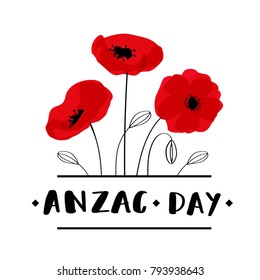 ANZAC DAY. Australia New Zealand Army Corps - ANZAC Day card with red poppies and lettering text. Vector illustration on white background