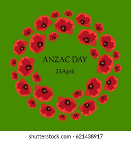 Anzac day card. Poppies wreath on green background. Vector illustration.