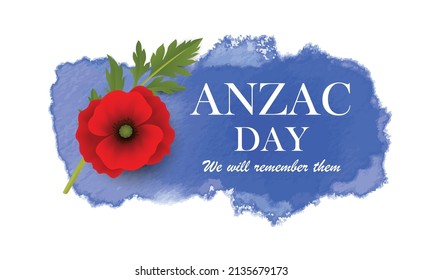 Anzac day card with watercolor and red poppy flower. Vector