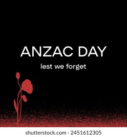 Anzac day flat background concept illustration. Lest we forget banner. Poppy red flower silhouette vector on a black background.