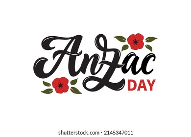 Anzac Day handwritten text and red poppy isolated on white background. Vector illustration for poster, card, print. Hand lettering typography, modern brush calligraphy. Remembrance day 25 April symbol