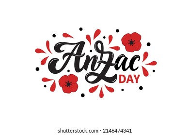 Anzac Day handwritten text and red poppy isolated on white background. Vector illustration for poster, card, print. Hand lettering typography, modern brush calligraphy. Remembrance day 25 April symbol