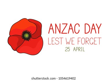 Anzac Day. Lest we forget. Poppy on white background. Vector illustration.