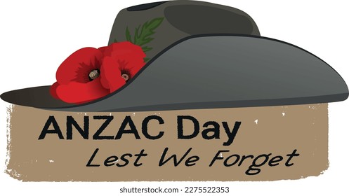 Anzac day Lest We Forget  army slouch hat with red poppy flower on