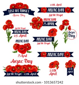 Anzac Day memorial day icons for 25 April of Australian and New Zealand war remembrance anniversary. Vector set of red poppy flowers and Lest We Forget text on ribbon banners for Anzac Day remember