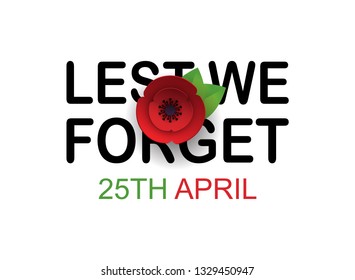 Anzac Day memorial poster. Paper cut Red Poppy flower - international symbol of peace. Lest We Forget text isolated on white. 25th April date. Remembrance. Craft origami print. Vector Illustration