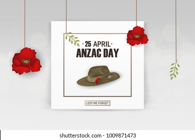 Anzac Day poppies memorial anniversary holiday. Lest we forget. Anzac Day 25 April Australian war remembrance day poster or greeting card design of anzac red poppies flowers, Anzac army slouch hat.