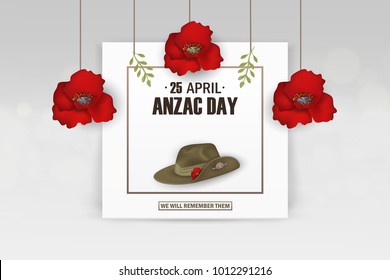 Anzac Day poppies memorial anniversary holiday. We will remember them. Anzac Day 25 April Australian war remembrance day poster or greeting card design of red poppies flowers, Anzac army slouch hat