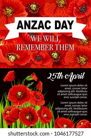 Anzac Day poppy flower poster for 25 April of Australian and New Zealand Army Corps remembrance anniversary. World War soldier and veteran memorial card design with red poppy flower and ribbon banner