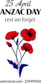 Anzac day vector vertical poster with poppy flower bouquet and white background