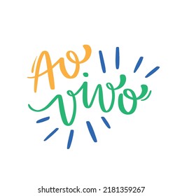 ¡Ao vivo!  ¡Viva! Calligrafía brasileña de letras a mano portuguesa. Vector.