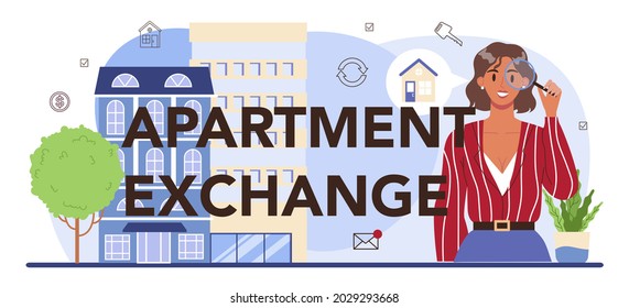 Apartment exchange typographic header. Real estate agency, qualified realtor or broker service. . Property trade. Flat vector illustration
