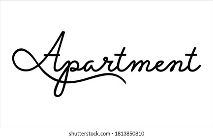 apartment Hand written Black script  thin Typography text lettering and Calligraphy phrase isolated on the White background 
