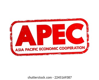 APEC Asia Pacific Economic Cooperation - inter-governmental forum for economies in the Pacific Rim that promotes free trade throughout the Asia-Pacific region, acronym text concept stamp