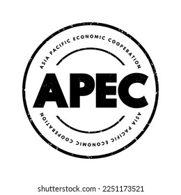 APEC Asia Pacific Economic Cooperation - inter-governmental forum for economies in the Pacific Rim that promotes free trade throughout the Asia-Pacific region, acronym text concept stamp