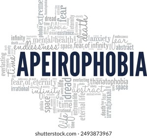 Apeirophobia: Fear of Infinity word cloud conceptual design isolated on white background.