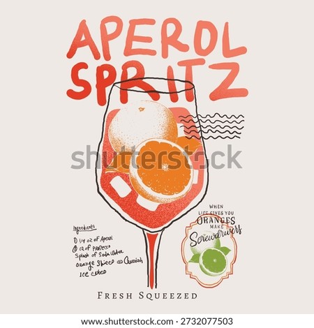 Aperol Spritz slogan typography illustration. summer drinking juice. orange vintage illustration. coctail glass with orange juice. food print tee t-shirt design. graphic tee artwork