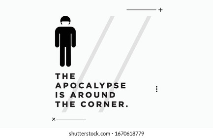 The apocalypse is around the corner pandemic quote poster design