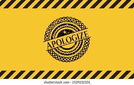 Apologize black grunge emblem, yellow warning sign. Vector Illustration. Detailed.