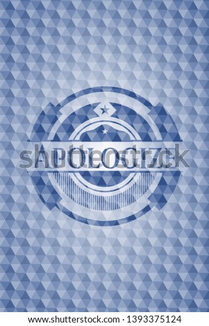 Apologize blue emblem with geometric pattern background. Vector Illustration. Detailed.