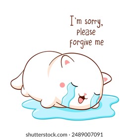 Apologize card with crying little kitten. Inscription I'm sorry, please forgive me. Cute baby cat apologize. A crying kitty lying in a puddle of tears. Vector illustration EPS8 