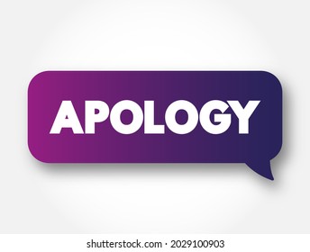 Apology - acknowledgment or expression of regret for an offense, mistake or wrongdoing, text concept background