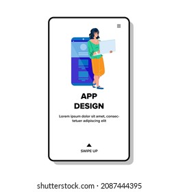 App Design Creating Young Woman Designer Vector. App Design Create Girl On Laptop Computer. Character Lady Creation Interface For Smartphone Application Web Flat Cartoon Illustration