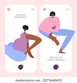 The app design with pregnancy symptoms. New mom has got back pain and edema, swollen foot.  Pregnant women has big belly and often has discomfort, heaviness and uncomfortably. 