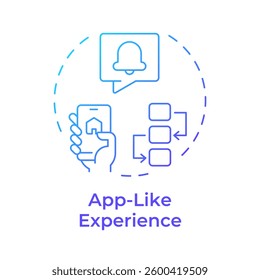 App like experience blue gradient concept icon. Function as native mobile applications. Feature of PWAs. Round shape line illustration. Abstract idea. Graphic design. Easy to use in presentation