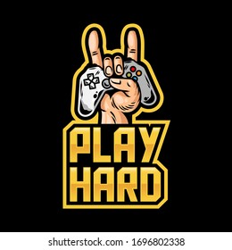 Apparel print design for gamer and geeks with Hand which keep modern gamepad joystick game controller for play video game and show rock sign and PLAY HARD. Mascot logo vector design illustration.